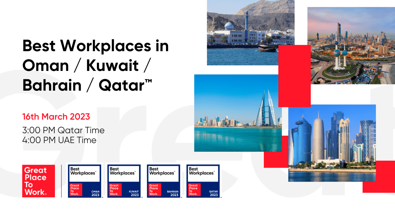 Best Workplaces in Oman / Kuwait / Bahrain / Qatar™️ Great Place to Work